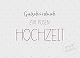Gutscheinbuch zur Rosen-Hochzeit zum...