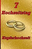 7 Hochzeitstag: Kupferhochzeit