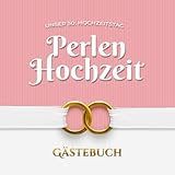 Unser 30. Hochzeitstag - Perlen Hochzeit...