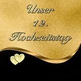 Unser 12. Hochzeitstag Nickelhochzeit...
