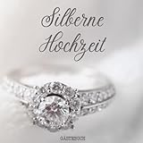 Silberne Hochzeit Gästebuch:...