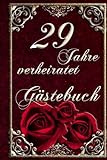 29 Jahre verheiratet - Gästebuch für...