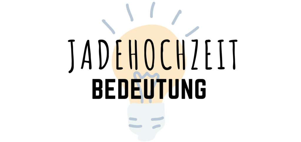 Jadehochzeit Bedeutung