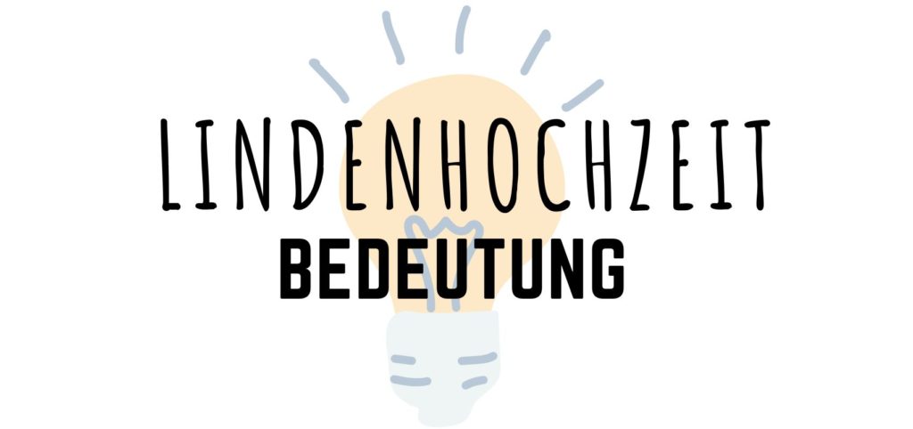 Lindenhochzeit Bedeutung