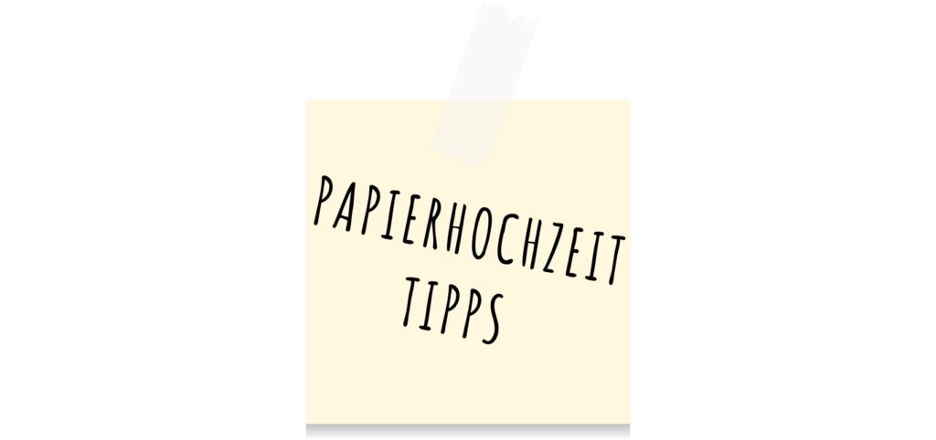 Papierhochzeit Tipps
