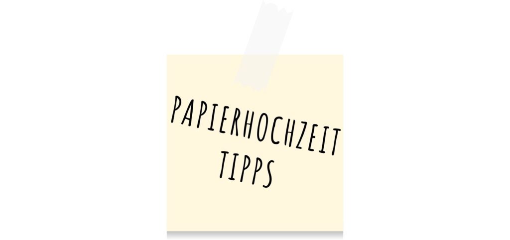 Papierhochzeit (1. Hochzeitstag) 22 Papierhochzeit Tipps
