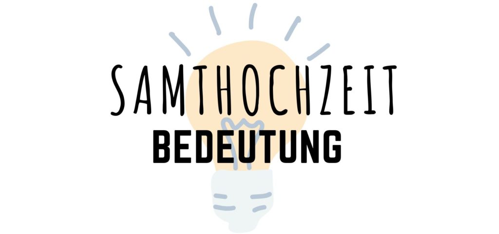 Samthochzeit Bedeutung